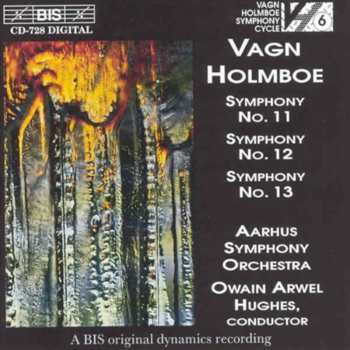 CD Aarhus Symfoniorkester: Vagn Holmboe, Symphonies Nos. 11, 12, 13