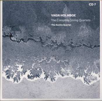 7CD/Box Set Vagn Holmboe: The Complete String Quartets