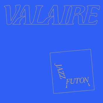 CD Misteur Valaire: Jazz Futon