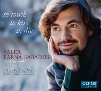 Album Henry Purcell: To Touch To Kiss To Die - English Songs