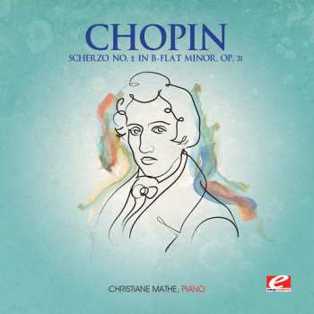 CD Frédéric Chopin: Scherzo 2 B-flat Minor Op 31