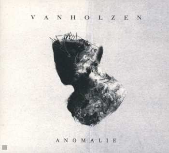 CD Van Holzen: Anomalie