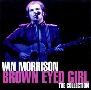 CD Van Morrison: Brown Eyed Girl: The Collection