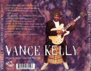 CD Vance Kelly & His Backstreet Blues Band: What Three Old Ladies Can Do