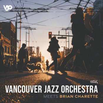 CD Vancouver Jazz Orchestra: Meets Brian Charette