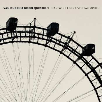 CD Van Duren: Cartwheeling: Live In Memphis