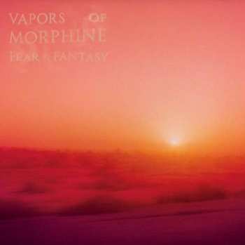 Album Vapors of Morphine: Fear & Fantasy