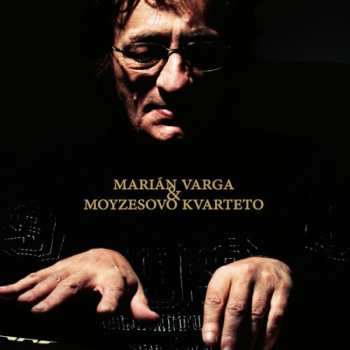 2LP Marián Varga: Marián Varga & Moyzesovo Kvarteto