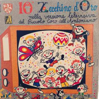 LP Various: 10° Zecchino D'Oro (Nella Versione Televisiva Del Piccolo Coro Dell'Antoniano)
