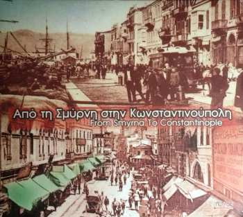 Album Various: Από τη Σμύρνη στην Κωνσταντινούπολη