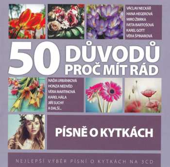 3CD Various: 50 Důvodů Proč Mít Rád Písně O Kytkách
