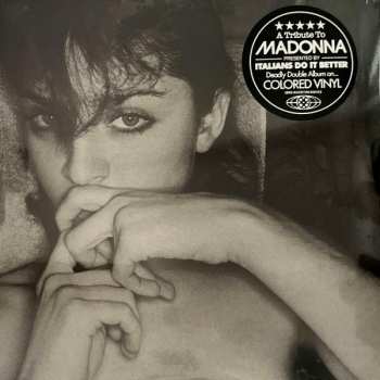 2LP Various: A Tribute To Madonna Presented By Italians Do It Better CLR | LTD