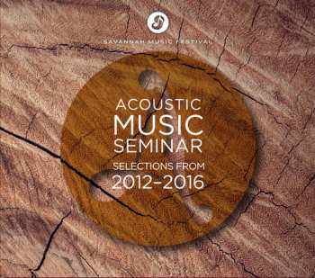 Album Various: Acoustic Music Seminar: Selections from 2012-2016