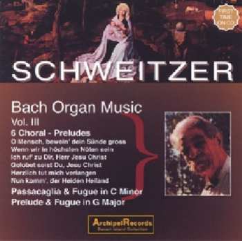 Album Various: Albert Schweitzer Spielt Bach Vol.3