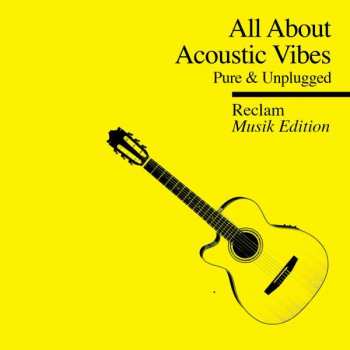 CD Various: All About Acoustic Vibes (Pure & Unplugged)
