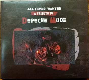 CD Various: All I Ever Wanted A Tribute To Depeche Mode