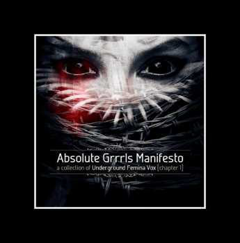 4CD/Box Set Various: Absolute Grrrls Manifesto (A Collection Of Underground Femina Vox) [Chapter 1]