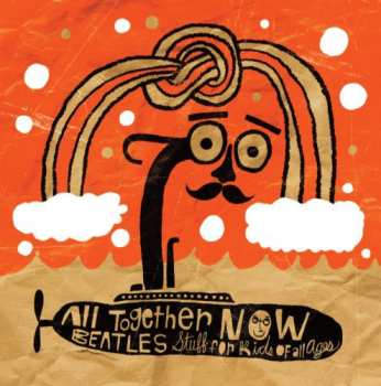 CD Various: All Together Now: Beatles Stuff For Kids Of All Ages