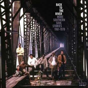 3CD/Box Set Various: Back To The River (More Southern Soul Stories 1961-1978)