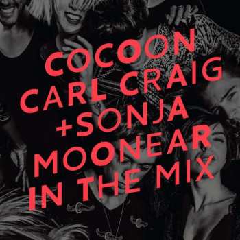 2CD Carl Craig: Cocoon In The Mix