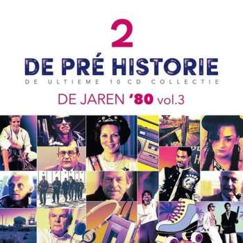 Album Various: De Pré Historie - De Jaren '80 Vol. 3