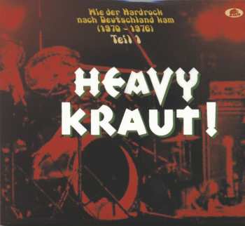 2CD Various: Heavy Kraut! (Teil 1) (Wie Der Hardrock Nach Deutschland Kam) (1970-1976)