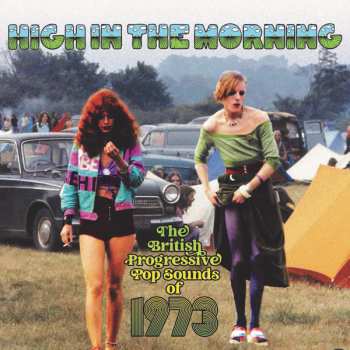 3CD/Box Set Various: High In The Morning (The British Progressive Pop Sounds Of 1973)