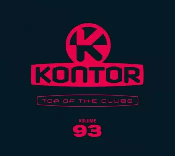 Various Artists: Kontor Top Of The Clubs Vol.93