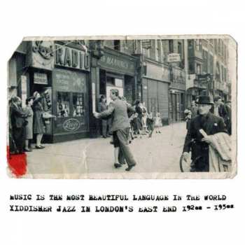 CD Various: Music Is The Most Beautiful Language In The World: Yiddisher Jazz In London's East End