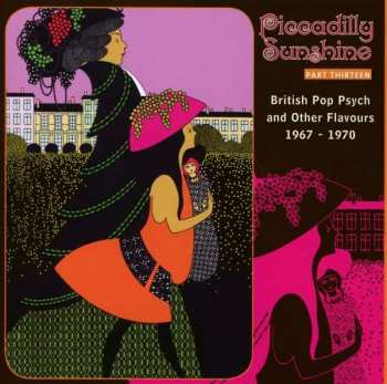 CD Various: Piccadilly Sunshine Part Thirteen: British Pop Psych And Other Flavours 1967 - 1970
