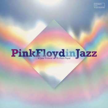 CD Various: Pink Floyd In Jazz  (A Jazz Tribute To Pink Floyd)