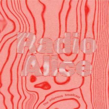 CD Various: Radio Alice The Infamous Broadcast