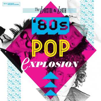 CD Various: The Bristol And Bath Pop Explosion - The 80s