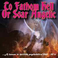 CD Various: To Fathom Hell Or Soar Angelic