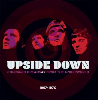 CD Various: Upside Down Coloured Dreams From The Underworld • Volume Nine • 1967-1970