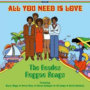 LP Various: All You Need Is Love - The Beatles Reggae Songs CLR