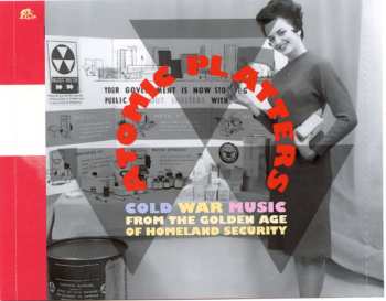 5CD/DVD/Box Set Various: Atomic Platters: Cold War Music From The Golden Age Of Homeland Security