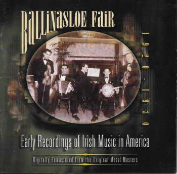 CD Various: Ballinasloe Fair (Early Recordings of Irish Music in America 1920-1930)