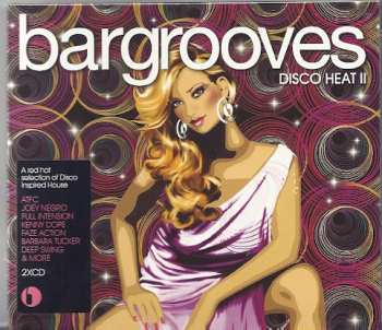 Album Various: Bargrooves - Disco Heat II