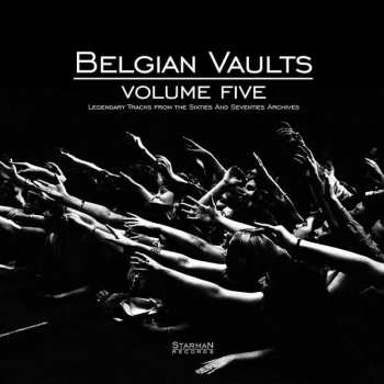 LP/CD Various: Belgian Vaults Volume Five (Legendary Tracks From The Sixties And Seventies Archives)