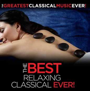 CD Various: Best Of Relaxing Classical Ever
