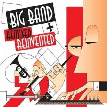 CD Various: Big Band Remixed & Reinvented
