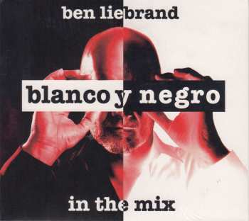 4CD Various: Blanco y Negro Presents: Ben Liebrand In The Mix
