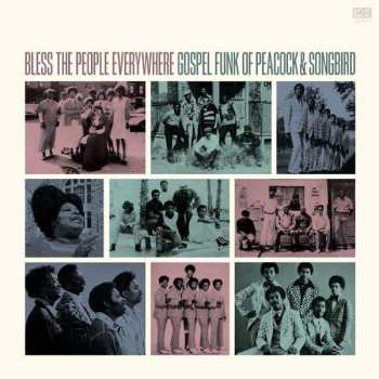 LP Various: Bless The People Everywhere (Gospel Funk Of Peacock And Songbird)