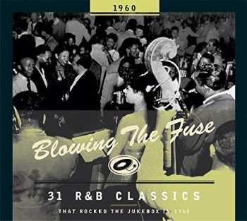 CD Various: Blowing The Fuse 1960 - 31 R&B Classics That Rocked The Jukebox In 1960