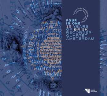 CD Brisk Recorder Quartet Amsterdam: Four in One: 35 Years of Brisk LTD | NUM