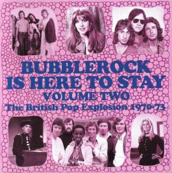 3CD/Box Set Various: Bubblerock Is Here To Stay Volume Two - The British Pop Explosion 1970-73
