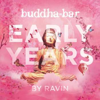 Album Various: Buddha-Bar Early Years By Ravin