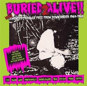 6CD/Box Set Various: Buried Alive!! 2 (More Demented Teenage Fuzz From Down Under 1964-1968)