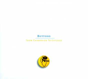 CD Various: Buttons: From Champaign To Chicago DIGI